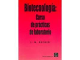 Livro Biotecnología. Curso De Prácticas De Laboratorio de J. M. Becker (Espanhol)