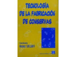 Livro Tecnología De La Fabricación De Conservas de H. Sielaff (Espanhol)