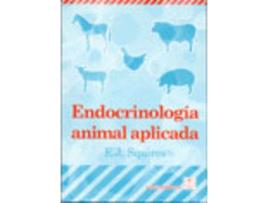 Livro Endocrinología Animal Aplicada de E.J. Squires (Espanhol)