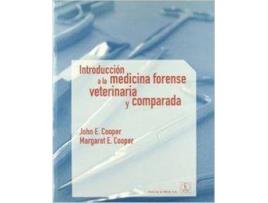 Livro Introducción A La Medicina Forense Veterinaria Y Comparada de Margaret Cooper, John Cooper (Espanhol)