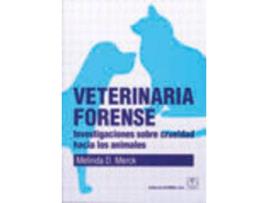 Livro Veterinaria Forense. Investigaciones Sobre Crueldad Hacia Los Animales de M.D. Merck (Espanhol)