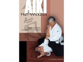 Livro Aiki Ne Waza de José Santos Nalda