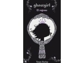 Livro Ghostgirl. El Regreso (Edición En Rústica) de Tonya Hurley (Espanhol)