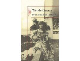 Livro Posar Desnuda En La Habana de Wendy Guerra Torre Gomez (Espanhol)