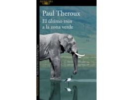 Livro El Último Tren A La Zona Verde de Paul Theroux (Espanhol)