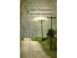 Livro En Mitad De Ninguna Parte de Julio Llamazares (Espanhol)