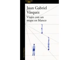 Livro Viajes Con Un Mapa En Blanco de Juan Gabriel Vásquez (Espanhol)