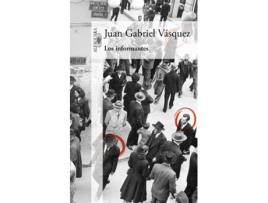 Livro Los Informantes de Juán Gabriel Vásquez (Espanhol)