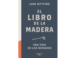 Livro El Libro De La Madera de Lars Mytting (Espanhol)