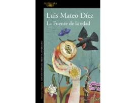 Livro La Fuente De La Edad de Luis Mateo Diez (Espanhol)