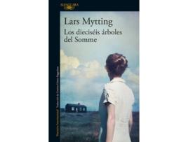 Livro Los Dieciséis Árboles Del Somme. de Lars Mytting (Espanhol)