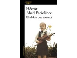 Livro El Olvido Que Seremos de Héctor Abad Faciolince (Espanhol)