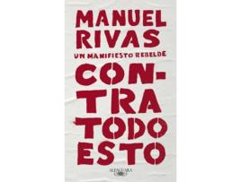Livro Contra Todo Esto de Manuel Rivas (Espanhol)
