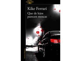 Livro Que De Lejos Parecen Moscas de Kike Ferrari (Espanhol)