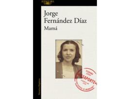 Livro Mamá de Jorge Fernández Díaz (Espanhol)