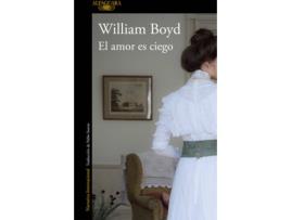 Livro El Amor Es Ciego de William Boyd (Espanhol)