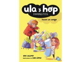 Livro Ula Y Hop Hacen Un Amigo de Eric Lilliput (Espanhol)