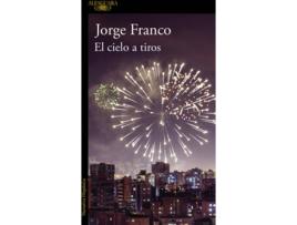 Livro El Cielo A Tiros de Jorge Franco (Espanhol)