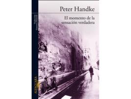 Livro El Momento De La Sensación Verdadera de Peter Handke (Espanhol)