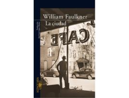 Livro La Ciudad de William Faulkner (Espanhol)