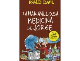 Livro La Maravillosa Medicina De Jorge de Roald Dahl (Espanhol)