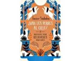 Livro ¿Van Los Perros Al Cielo? de Javier Sadaba (Espanhol)