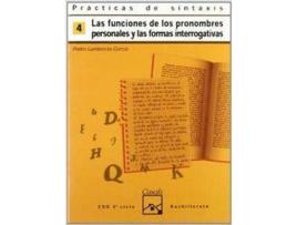 Livro 4.Cuaderno Practica Sintaxis (Eso-Logse) (Funciones Pronombr de Pedro Lumbreras García (Espanhol)