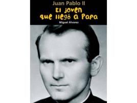 Livro El Joven Que Llegó A Papa (Juan Pablo II)