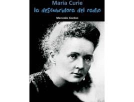 Livro La Descubridora Del Radio (María Curie) de Mercedes Gordon Pérez (Espanhol)
