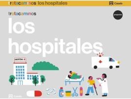 Livro El Hospital 4 Años Trotracaminos de Vários Autores (Espanhol)