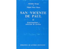 Livro San Vicente De Paúl.Ii: Espiritualidad Y Selección De Escritos de San Vicente De Paúl
