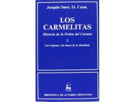 Livro Los Carmelitas.Historia De La Orden Del Carmen.I: Los Orígenes.En Busca De La Identidad de Joaquín Smet