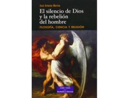Livro El Silencio De Dios Y La Rebelión Del Hombre de José Antono Merino Abad (Espanhol)