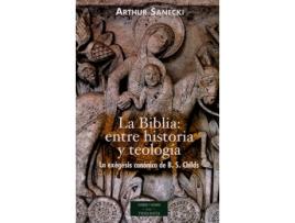 Livro La Biblia: Entre Historia Y Teología.La Exégesis Canónica De B.S.Childs (Espanhol)