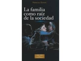 Livro Familia Como Raiz De La Sociedad de Pierpaolo Donati (Espanhol)