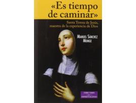 Livro Es Tiempo De Caminar.Santa Teresa De Jesús, Maestra De La Experiencia De Dios de Manuel Sánchez Monge (Espanhol)