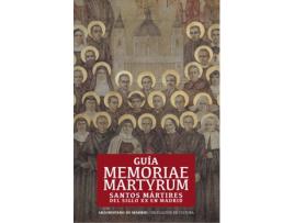 Livro Guía Memoriae Martyrum.Santos Mártires Del Siglo Xx En Madrid