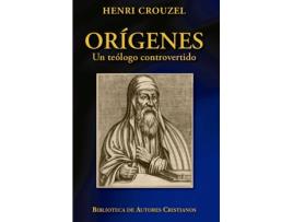 Livro Orígenes.Un Teólogo Controvertido de Henri Crouzel