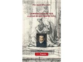 Livro La Misericordia De Dios A La Luz De San Juan De Avila de Francisco Javier Díaz Lorite (Espanhol)