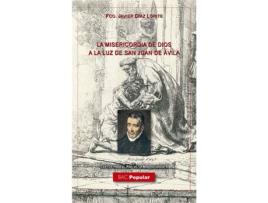 Livro La Misericordia De Dios A La Luz De San Juan De Avila de Francisco Javier Díaz Lorite (Espanhol)