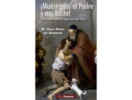 Livro Muéstranos Al Padre Y Nos Basta! Reflexiones Sobre La Figura De Dios Padre