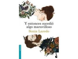 Livro Y Entonces Sucedio Algo Maravilloso de Sonia Laredo (Espanhol)