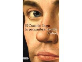 Livro Cuando Llega La Penumbra de Jaume Cabre (Espanhol)