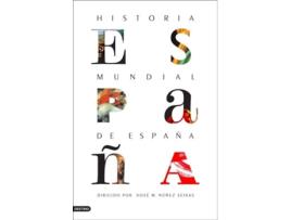 Livro Historia Mundial De España de Xosé Manuel Núñez Seixas (Espanhol)