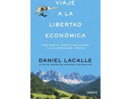 Livro Viaje A La Libertad Económica de Daniel Lacalle Fernández (Espanhol)