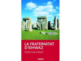 Livro La Fraternitat D´Eihwaz de Vários Autores