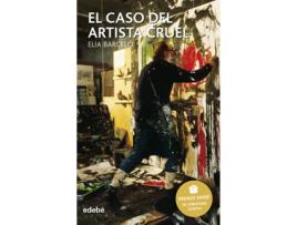 Livro El Caso Del Artista Cruel de Elia Barceló Esteve (Espanhol)