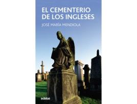 Livro El Cementerio De Los Ingleses de José María Mendiola Insausti (Espanhol)