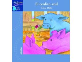 Livro El Cerdito Azul de Nora Ines Hilb Speyer (Espanhol)