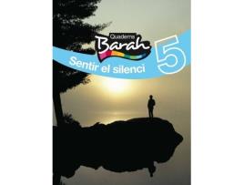 Livro (Cat).(11).Quad.Barah 5E.Prim.Sentir El Silenci de Inspectoria Salesiana I Fundació Edebé (Catalão)